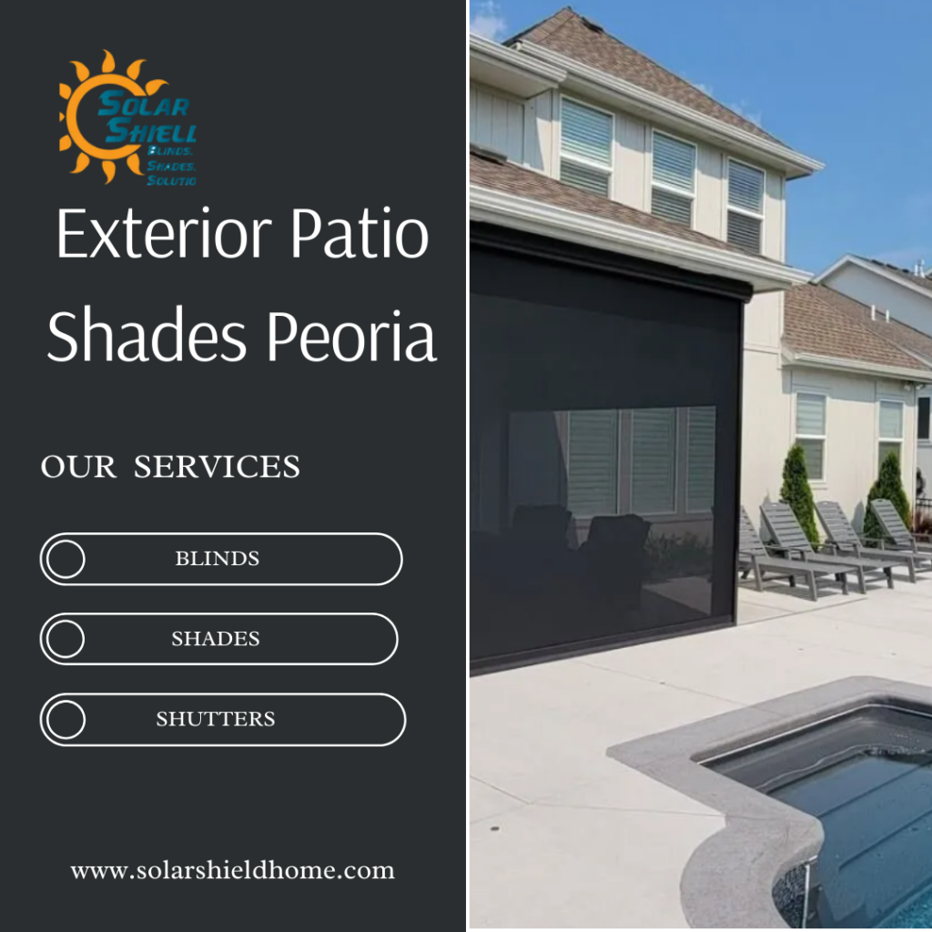 Exterior Patio Shades Peoria