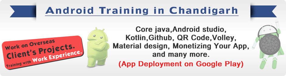 Android classes in Chandigarh