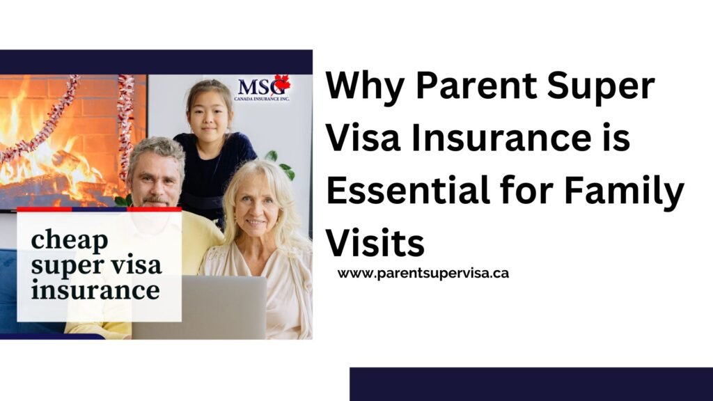 parent super visa insurance