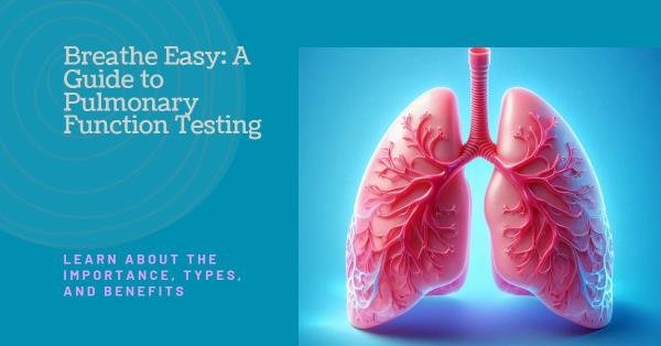 Pulmonary Function Testing